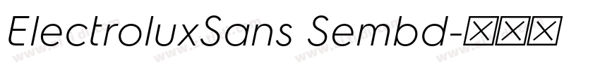ElectroluxSans Sembd字体转换 ElectroluxSans Sembd字体转换